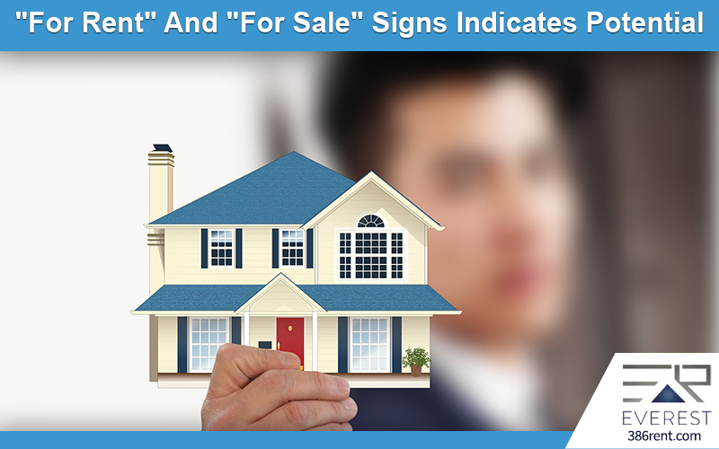 "For Rent" And "For Sale" Signs Indicates potential for real estate investments